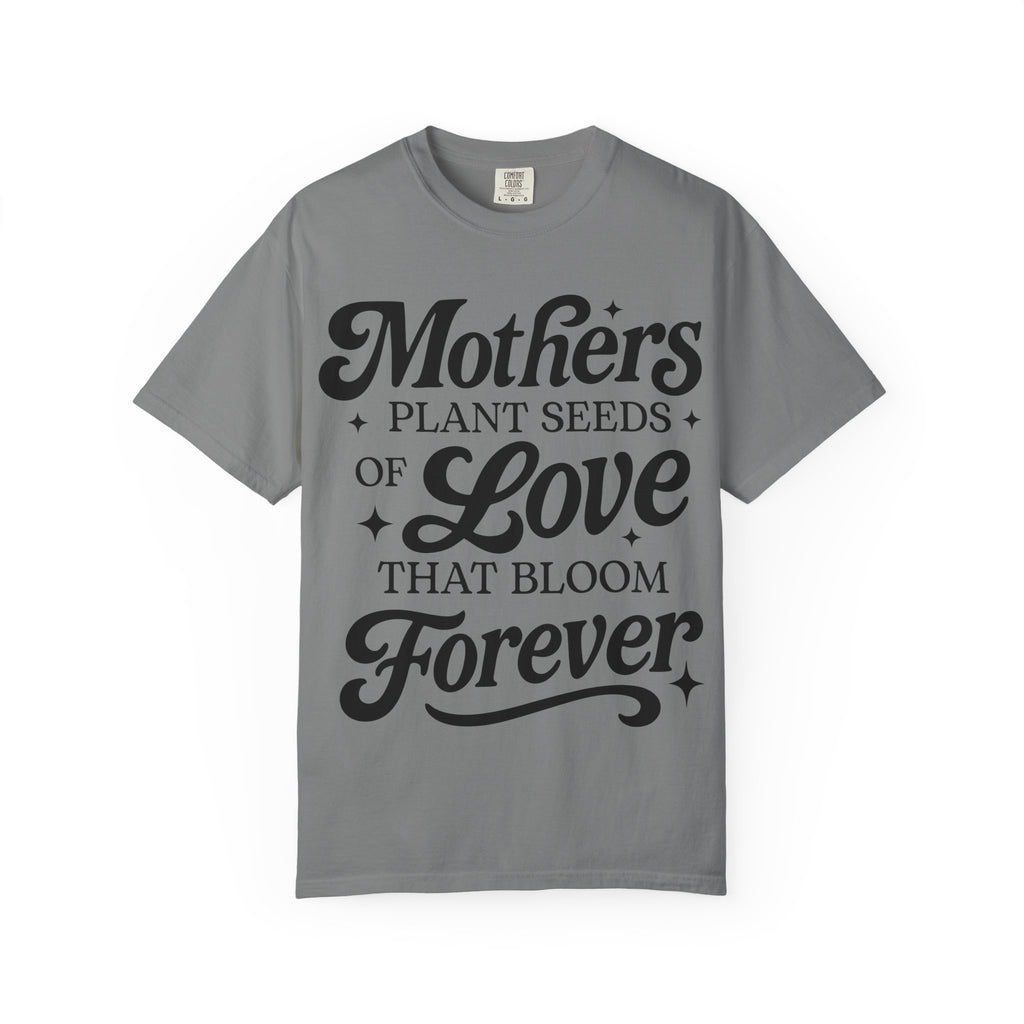 Mother's Plant Seeds Tshirt