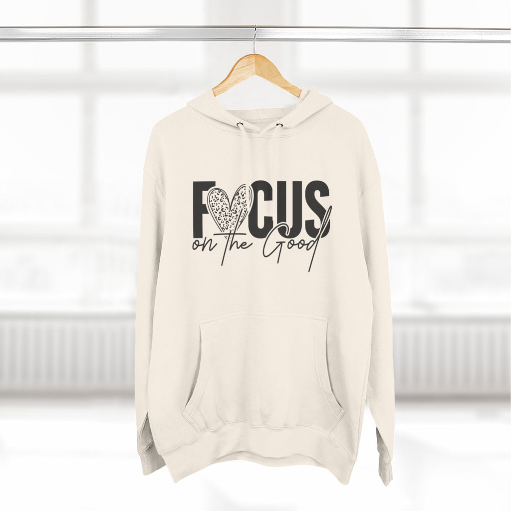 Focus on the Good Hoodie