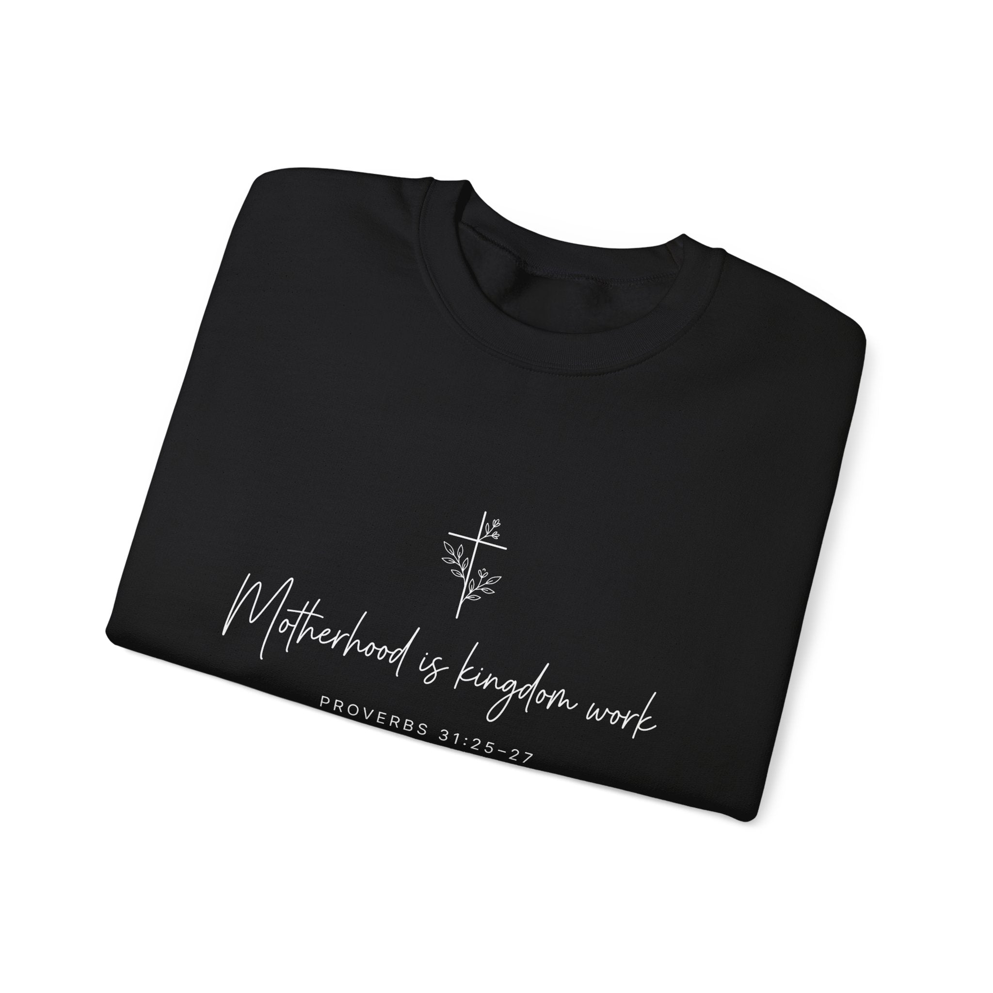 Motherhood Is Kingdom Work Sweatshirt