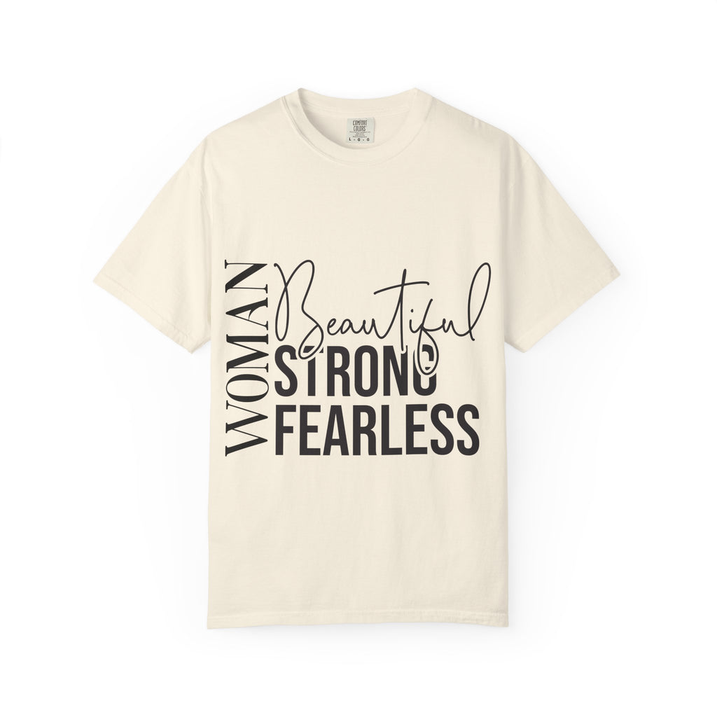 Woman Beautiful Strong Fearless T-Shirt